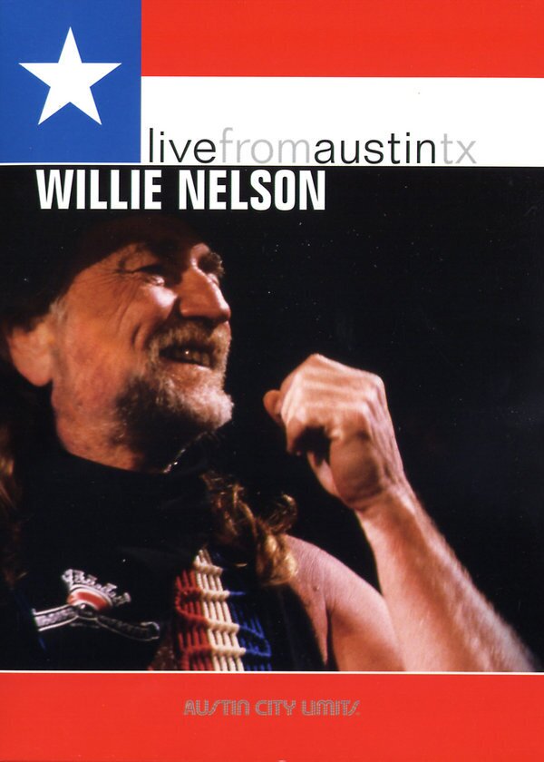 Willie Nelson - Live from Austin TX