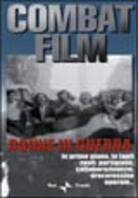 Combat Film - Donne in guerra