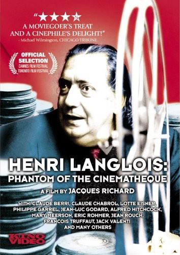 Henri Langlois: - The Phantom of the Cinematheque