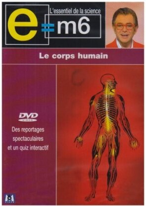 E=M6 - Le corps humains
