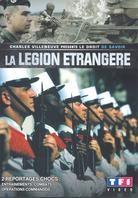 Le droit de savoir présente: - La légion étrangère