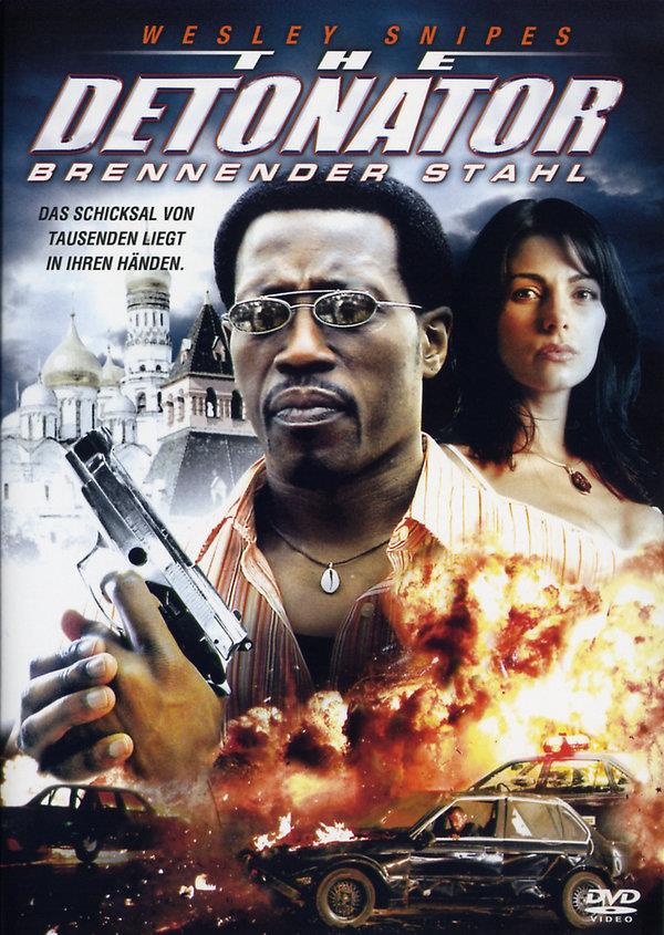 The Detonator - Brennender Stahl (2006)