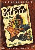 Tire encore si tu peux! - (Version intégrale remasterisé) (1967)