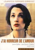 J'ai horreur de l'amour - (Les films de ma vie)