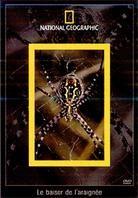 National Geographic - Le baiser de l'araign&eacute;e