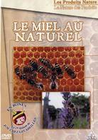 Le miel au naturel