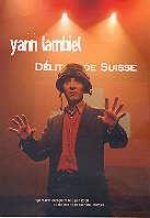 Yann Lambiel - Délit de Suisse