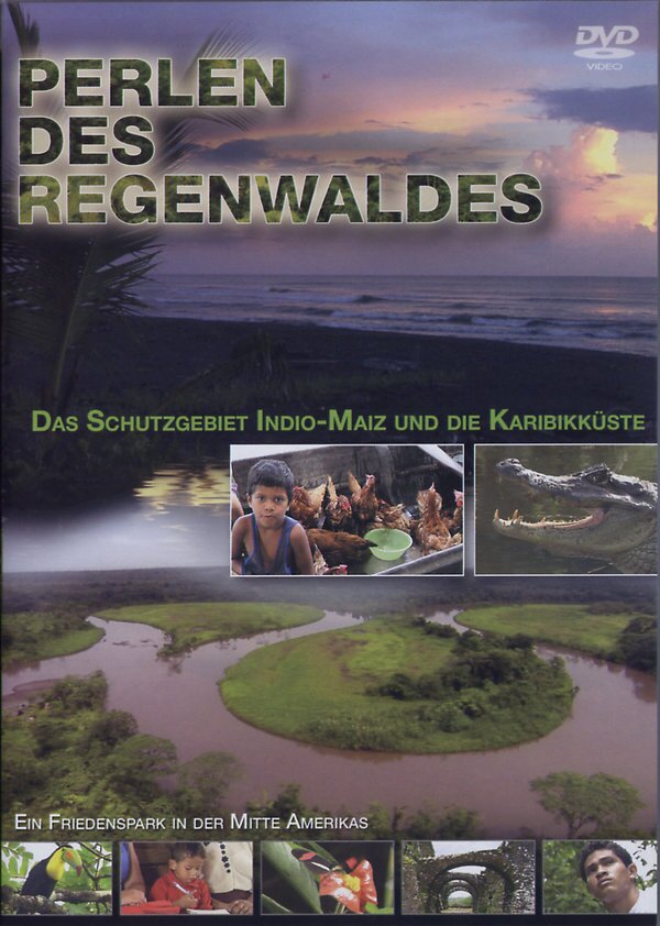 Perlen des Regenwaldes 2 - Das Schutzgebiet Indio-Maiz und die Karibkküste