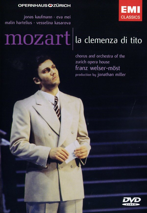 Opernhaus Zürich, Franz Welser-Möst & Jonas Kaufmann - Mozart - La clemenza di Tito EMI Classics