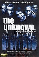 The unknown - Origine inconnue