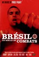 Brésil - Un siècle de combats