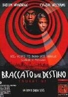 Braccato dal destino - Caught up