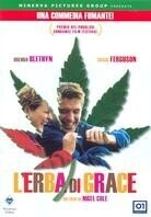 L'erba di Grace - Saving Grace (2000)