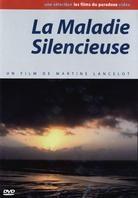 La Maladie Silencieuse
