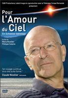 Pour l'Amour du Ciel - Ein Schweizer Astronaut