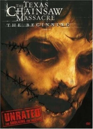 The Texas Chainsaw Massacre - The Beginning (2006) Unrated