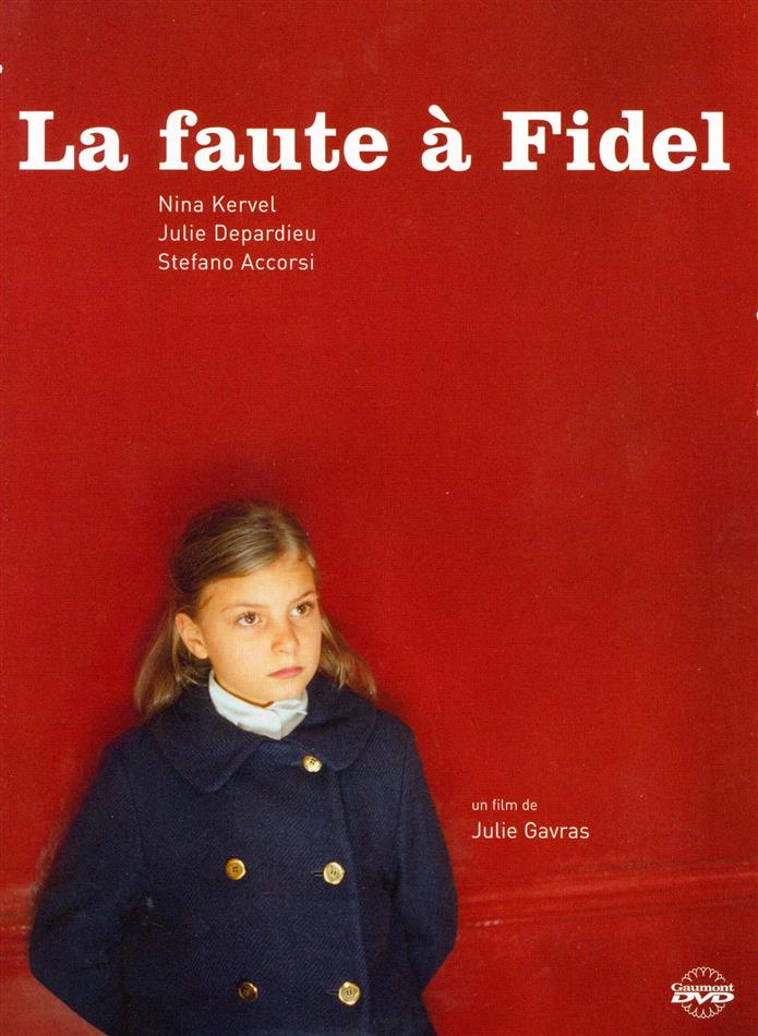 La faute à Fidel (2005)