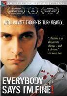 Everybody says i'm fine!