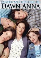 La Véritable Histoire de Dawn Anna (2005)