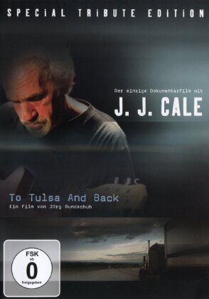 Cale J.J. - To Tulsa and back (Special Tribute Edition)
