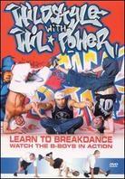 Wildstyle With Wil Power - Learn To Breakdance