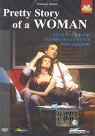 Pretty story of a woman