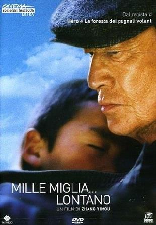 Mille miglia... lontano - Qian li zou dan qi
