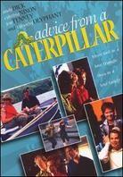 Advice from a Caterpillar