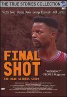 Final shot hank gathers - True stories collection