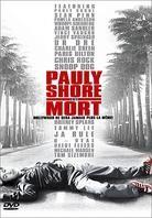 Pauly Shore est mort - Pauly Shore is dead