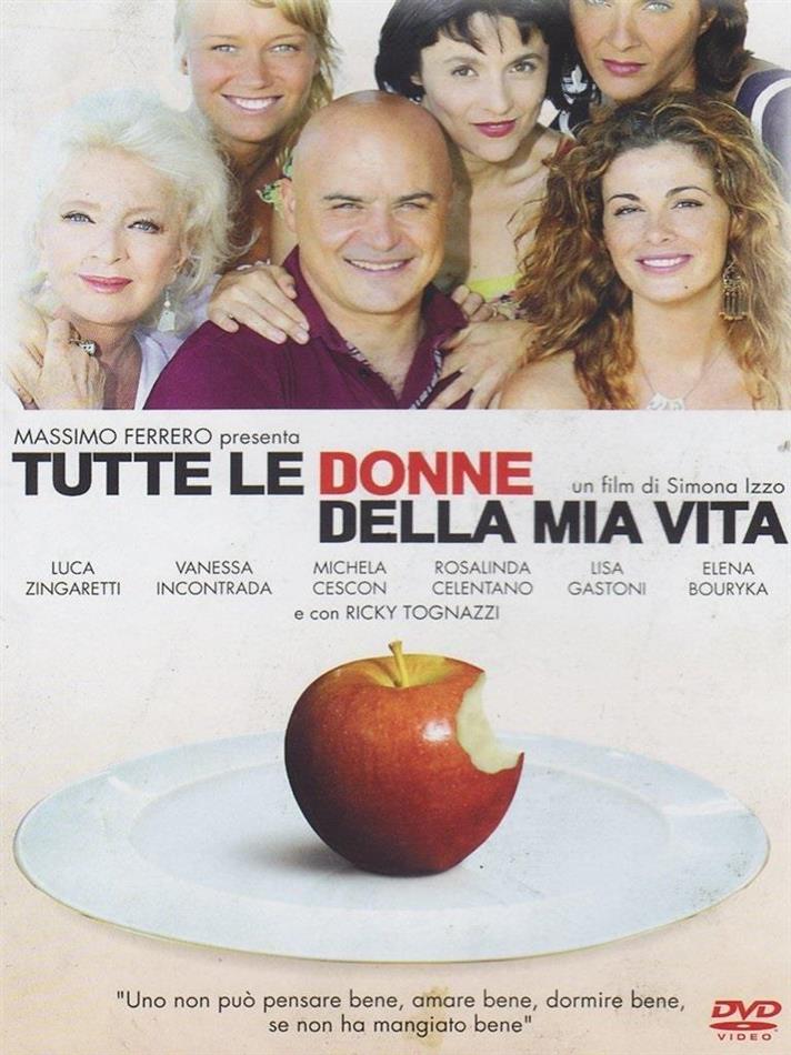 Tutte le donne della mia vita (2007)