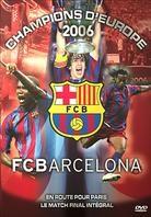 FC Barcelona - Les champions d'Europe 2006