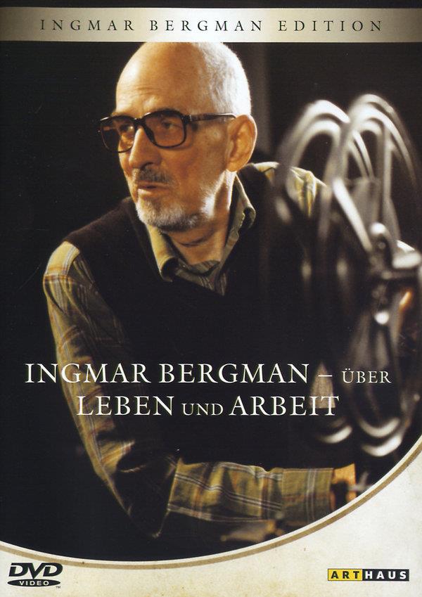 Ingmar Bergman - Über Leben und Arbeit
