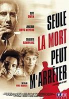 Seule la mort peut m'arrêter - (TF1)