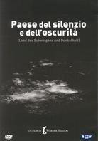 Paese del silenzio e dell'oscurit&agrave; - Land des Schweigens und der Dunkelheit (1971)