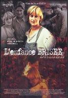 L'enfance brisee (1991)