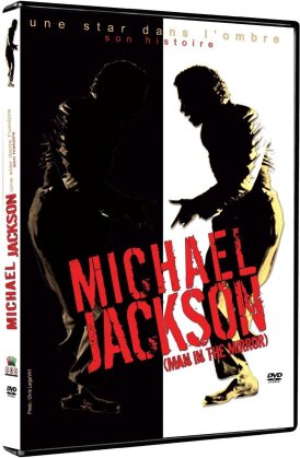 Michael Jackson - Une star dans l'ombre - Man in the Mirror