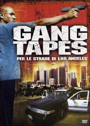 Gang Tapes - Per le strade di Los Angeles