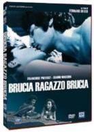 Brucia ragazzo brucia