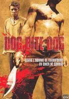 Dog bite Dog - Gau ngao gau