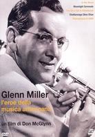 Glenn Miller - L'eroe della musica americana