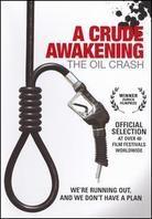 A Crude Awakening - The Oil Crash