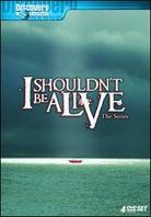 I Shouldn't Be Alive 4 DVDs