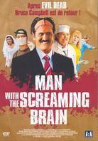 Man with the screaming brain
