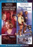 Nightmare Came True / Two Came Back