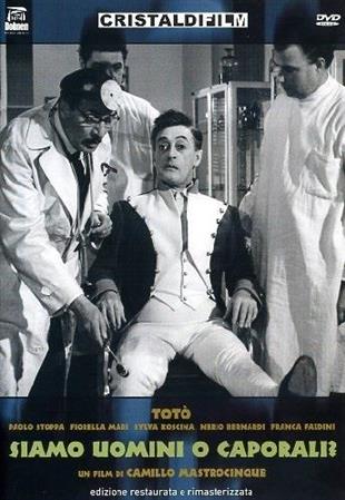 Totò - Siamo uomini o caporali?