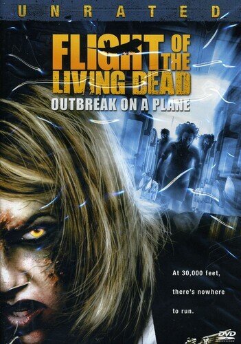Flight of the Living Dead: - Outbreak on a Plane (2007) Unrated