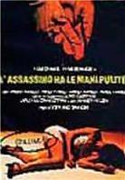 L'assassino ha le mani pulite