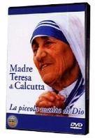 Madre Teresa - La piccola matita di Dio