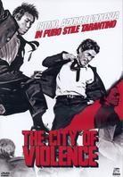 The City of Violence (2006)